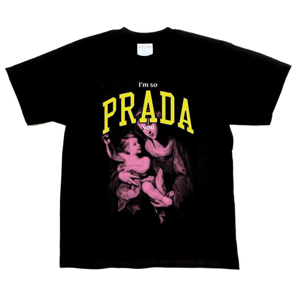 I'm So Prada You Black Tee