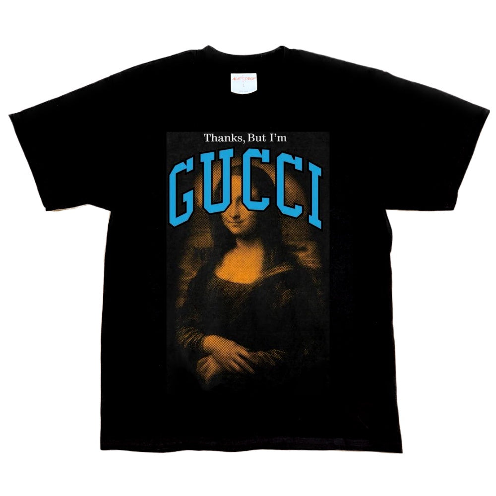 Thanks But I'm Gucci Black Tee